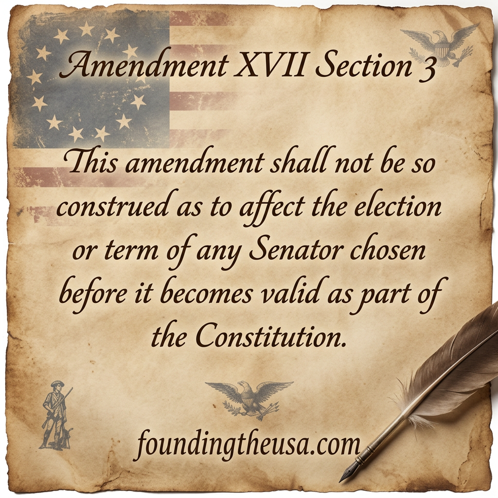 This amendment shall not be so construed as to affect the election or term of any Senator chosen before it becomes valid as part of the Constitution.