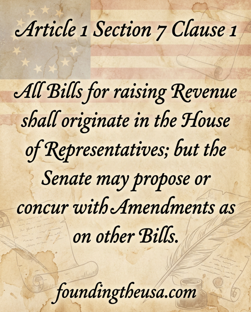 All Bills for raising Revenue shall originate in the House of Representatives; but the Senate may propose or concur with Amendments as on other Bills.