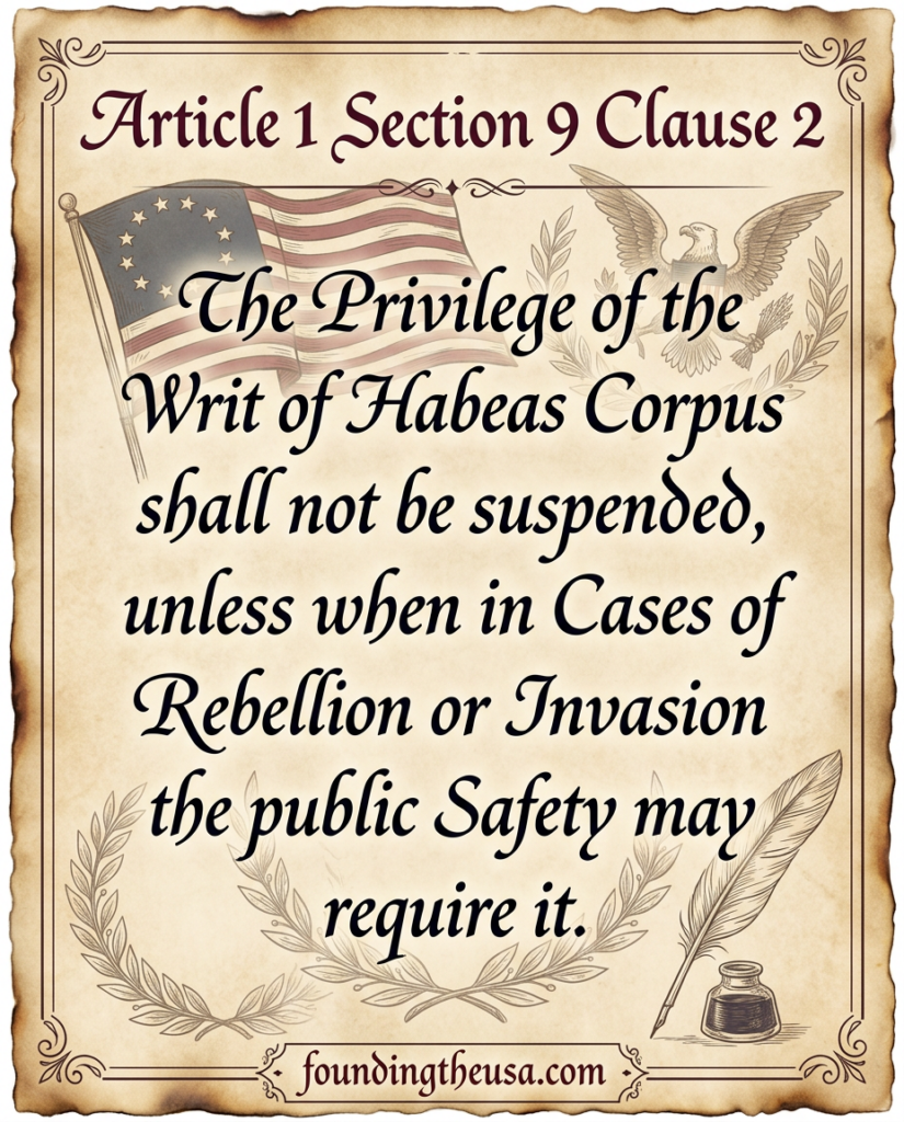 The Privilege of the Writ of Habeas Corpus shall not be suspended, unless when in Cases of Rebellion or Invasion the public Safety may require it.